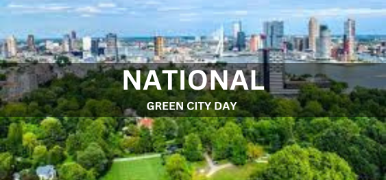 NATIONAL GREEN CITY DAY [राष्ट्रीय हरित शहर दिवस]